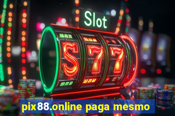 pix88.online paga mesmo